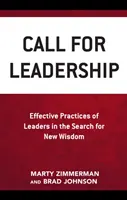 Výzva pre vodcovstvo: Efektívne postupy lídrov pri hľadaní novej múdrosti - Call for Leadership: Effective Practices of Leaders in the Search for New Wisdom