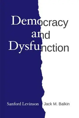Demokracia a dysfunkcia - Democracy and Dysfunction