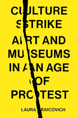 Kultúrny zásah: Umenie a múzeá vo veku protestov - Culture Strike: Art and Museums in an Age of Protest