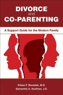 Rozvod a spoločné rodičovstvo: Podporná príručka pre modernú rodinu - Divorce and Co-Parenting: A Support Guide for the Modern Family