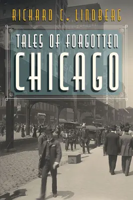 Príbehy zabudnutého Chicaga - Tales of Forgotten Chicago