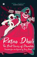 Ratno Dholi: - Najlepšie príbehy Dhumketu - Ratno Dholi: - The Best Stories of Dhumketu