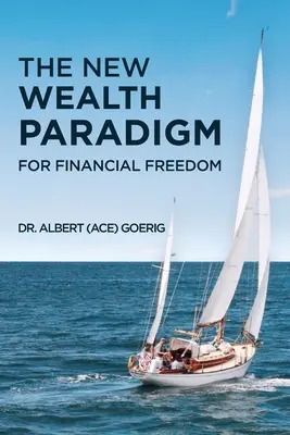 Nová paradigma bohatstva pre finančnú slobodu - The New Wealth Paradigm For Financial Freedom
