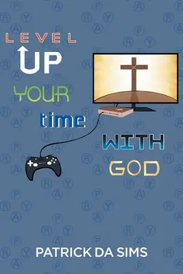 Vyrovnajte svoj čas s Bohom - Level Up Your Time with God