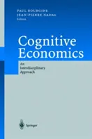 Kognitívna ekonómia: Interdisciplinárny prístup - Cognitive Economics: An Interdisciplinary Approach