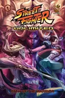 Street Fighter Unlimited Vol.1: Path of the Warrior