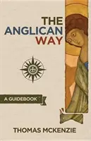 Anglikánska cesta: Sprievodca - The Anglican Way: A Guidebook
