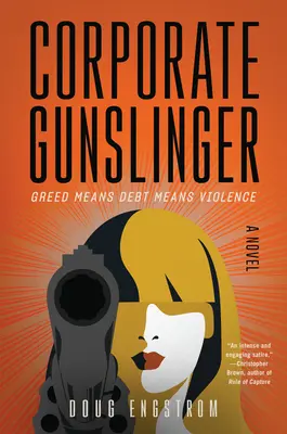 Firemný pištoľník - Corporate Gunslinger