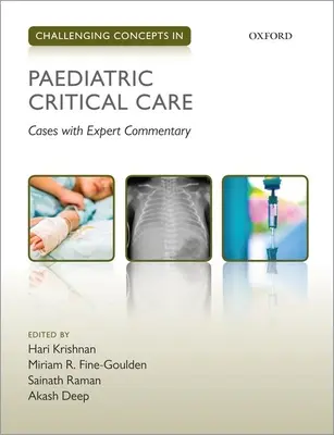 Náročné koncepty v pediatrickej kritickej starostlivosti: Prípady s odborným komentárom - Challenging Concepts in Paediatric Critical Care: Cases with Expert Commentary