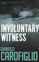 Nedobrovoľný svedok - Involuntary Witness