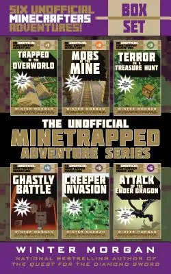 Séria neoficiálnych minecraftovských dobrodružstiev: Box Set: Šesť neoficiálnych dobrodružstiev pre Minecrafterov! - An Unofficial Minetrapped Adventure Series Box Set: Six Unofficial Minecrafters Adventures!
