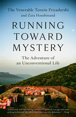 Beh smerom k tajomstvu: Dobrodružstvo netradičného života - Running Toward Mystery: The Adventure of an Unconventional Life