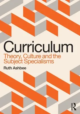 Učebné osnovy: Teória, kultúra a predmetové špecializácie - Curriculum: Theory, Culture and the Subject Specialisms
