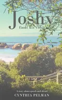 Joshy nachádza svoj hlas - príbeh o reči a mlčaní - Joshy Finds His Voice - A Story About Speech and Silence