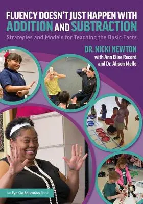 Plynulosť sa nedosahuje len pri sčítaní a odčítaní: Stratégie a modely na vyučovanie základných faktov - Fluency Doesn't Just Happen with Addition and Subtraction: Strategies and Models for Teaching the Basic Facts