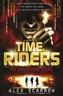 Jazdci v čase: Kód súdneho dňa (kniha 3) - TimeRiders: The Doomsday Code (Book 3)