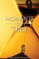 Chvíle v čase - Moments in Time