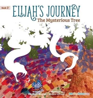 Príbehová kniha Eliášova cesta 2, Záhadný strom - Elijah's Journey Storybook 2, The Mysterious Tree