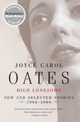 High Lonesome: Nové a vybrané poviedky 1966 - 2006 - High Lonesome: New and Selected Stories 1966-2006