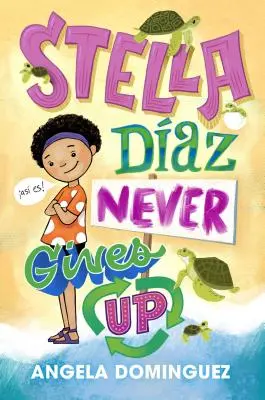 Stella Daz Never Gives Up (Stella Daz sa nikdy nevzdáva) - Stella Daz Never Gives Up