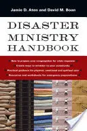 Príručka pre službu pri katastrofách - Disaster Ministry Handbook