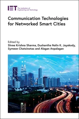 Komunikačné technológie pre sieťové inteligentné mestá - Communication Technologies for Networked Smart Cities