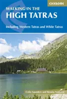 Pešia turistika vo Vysokých Tatrách: Vrátane Západných Tatier a Bielych Tatier - Walking in the High Tatras: Including the Western Tatras and White Tatras