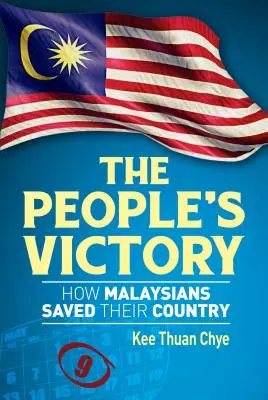Víťazstvo ľudu: Ako Malajzijčania zachránili svoju krajinu - The People's Victory: How Malaysians Saved Their Country
