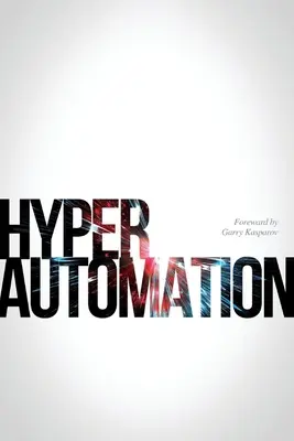 Hyperautomatizácia - Hyperautomation