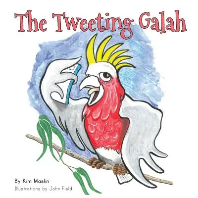 Tweetujúci Galah - The Tweeting Galah
