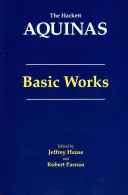 Akvinský: Základné diela - Základné diela - Aquinas: Basic Works - Basic Works