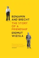 Benjamin a Brecht: Príbeh priateľstva - Benjamin and Brecht: The Story of a Friendship
