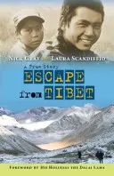 Útek z Tibetu: Skutočný príbeh - Escape from Tibet: A True Story