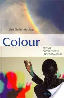 Farba: Vidieť, zažiť, pochopiť - Colour: Seeing, Experiencing, Understanding