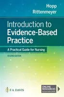 Úvod do praxe založenej na dôkazoch: Praktická príručka pre ošetrovateľstvo - Introduction to Evidence Based Practice: A Practical Guide for Nursing