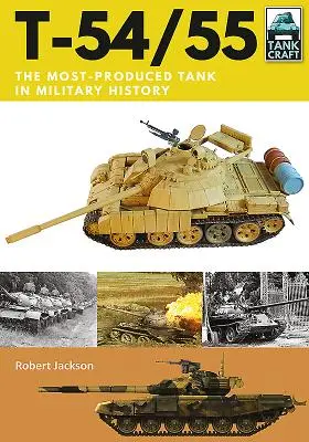 T-54/55: Najvyrábanejší tank vo vojenskej histórii - T-54/55: The Most-Produced Tank in Military History
