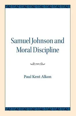Samuel Johnson a morálna disciplína - Samuel Johnson and Moral Discipline