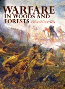 Vojna v lesoch a pralesoch - Warfare in Woods and Forests