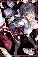 Hoci môžeš zhorieť na popol, zv. 3 - Though You May Burn to Ash, Vol. 3