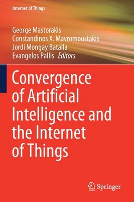Konvergencia umelej inteligencie a internetu vecí - Convergence of Artificial Intelligence and the Internet of Things