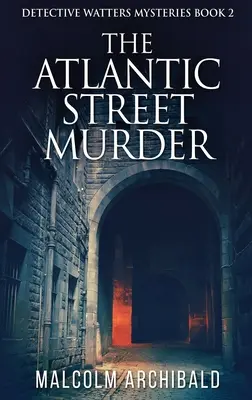 Vražda na Atlantickej ulici - The Atlantic Street Murder
