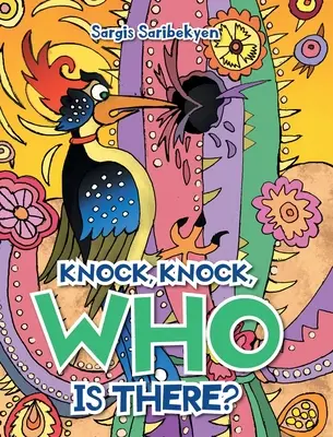 Ťuk, ťuk, kto je tam? - Knock, Knock, Who is there?
