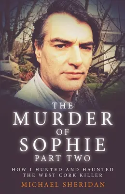 Vražda Sophie 2. časť - The Murder of Sophie Part 2