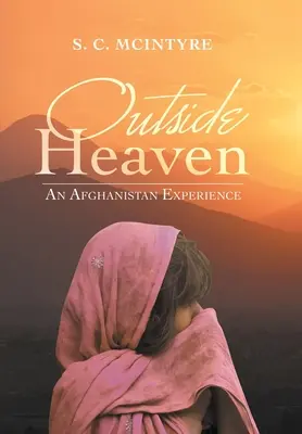 Mimo neba: Skúsenosti z Afganistanu - Outside Heaven: An Afghanistan Experience