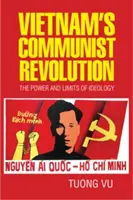 Vietnamská komunistická revolúcia - Vietnam's Communist Revolution