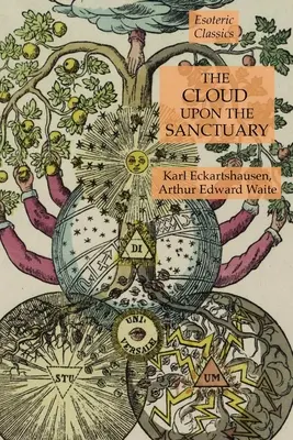 Oblak nad svätyňou: Mrak na oblohe: ezoterická klasika - The Cloud Upon the Sanctuary: Esoteric Classics