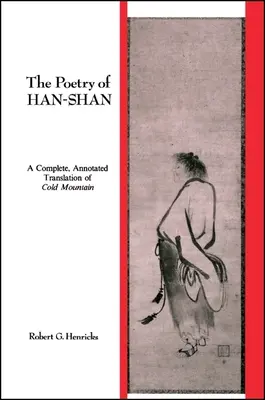Poézia Han-Šanu: Úplný, komentovaný preklad Chladnej hory - The Poetry of Han-Shan: A Complete, Annotated Translation of Cold Mountain