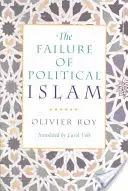 Zlyhanie politického islamu - The Failure of Political Islam
