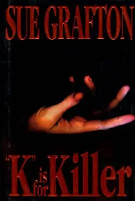 K is for Killer: A Kinsey Millhone Novel (Kinsey Millhoneová) - K Is for Killer: A Kinsey Millhone Novel