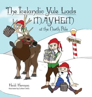 Islandský Yule Lads Mayhem na severnom póle - The Icelandic Yule Lads Mayhem at the North Pole